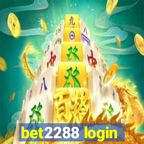 bet2288 login